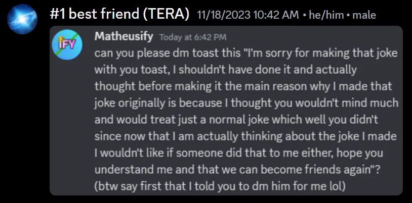 Matheus asking my best friend TERA to message me asking for me to unblock him